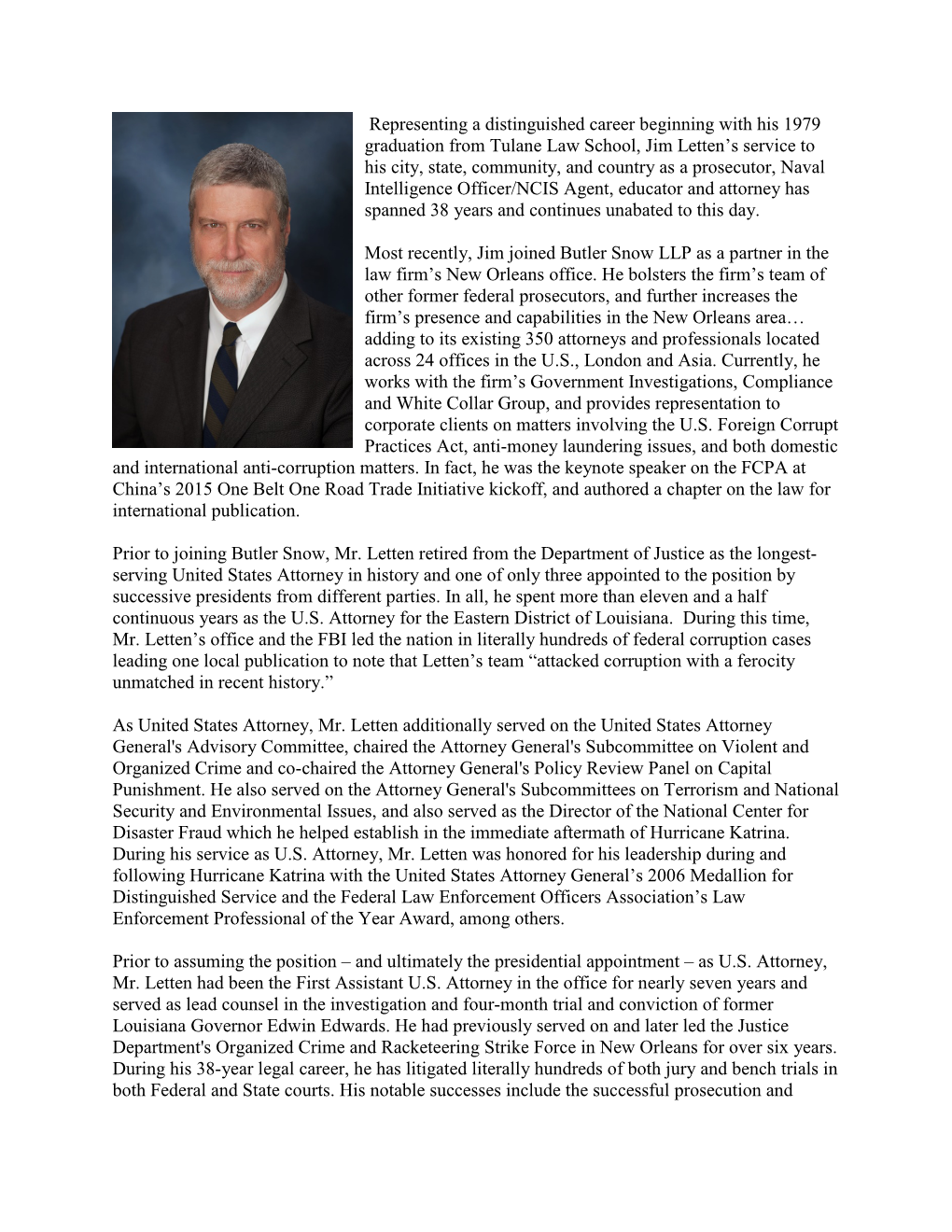 Representing a Distinguished Career Beginning with His 1979 Graduation from Tulane Law School, Jim Letten's Service to His