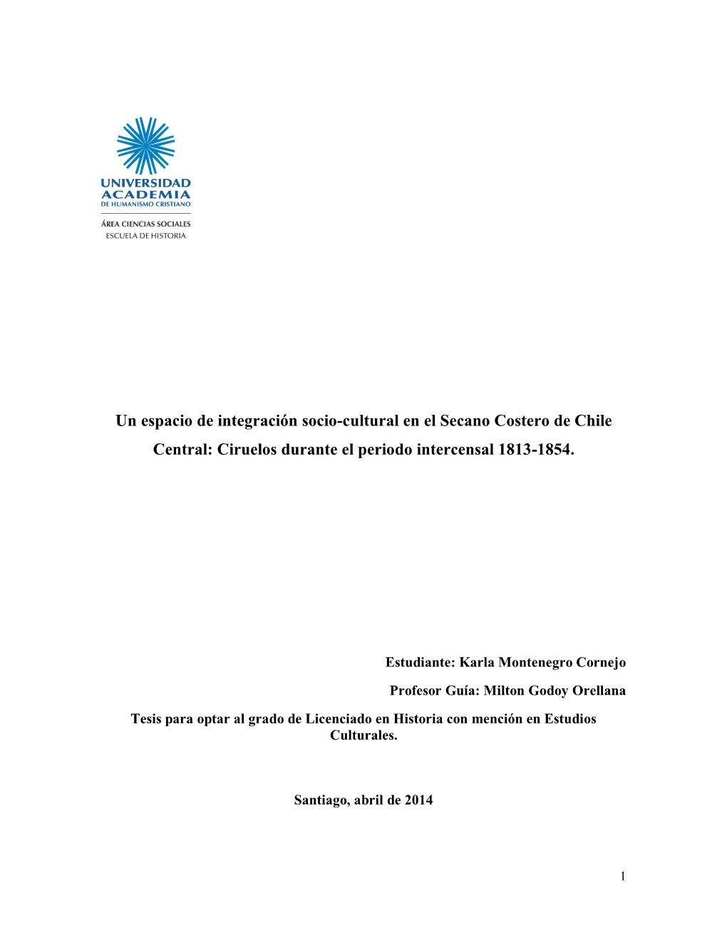 Un Espacio De Integración Socio-Cultural En El Secano Costero De Chile Central: Ciruelos Durante El Periodo Intercensal 1813-1854