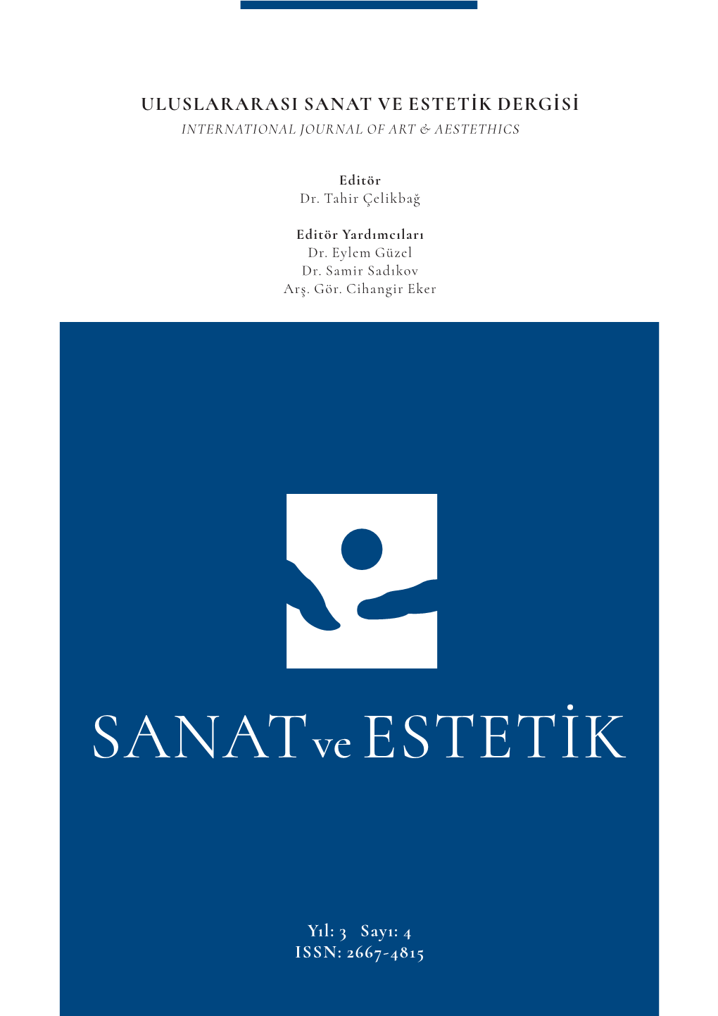 Uluslararasi Sanat Ve Estetik Dergisi International Journal of Art & Aestethics