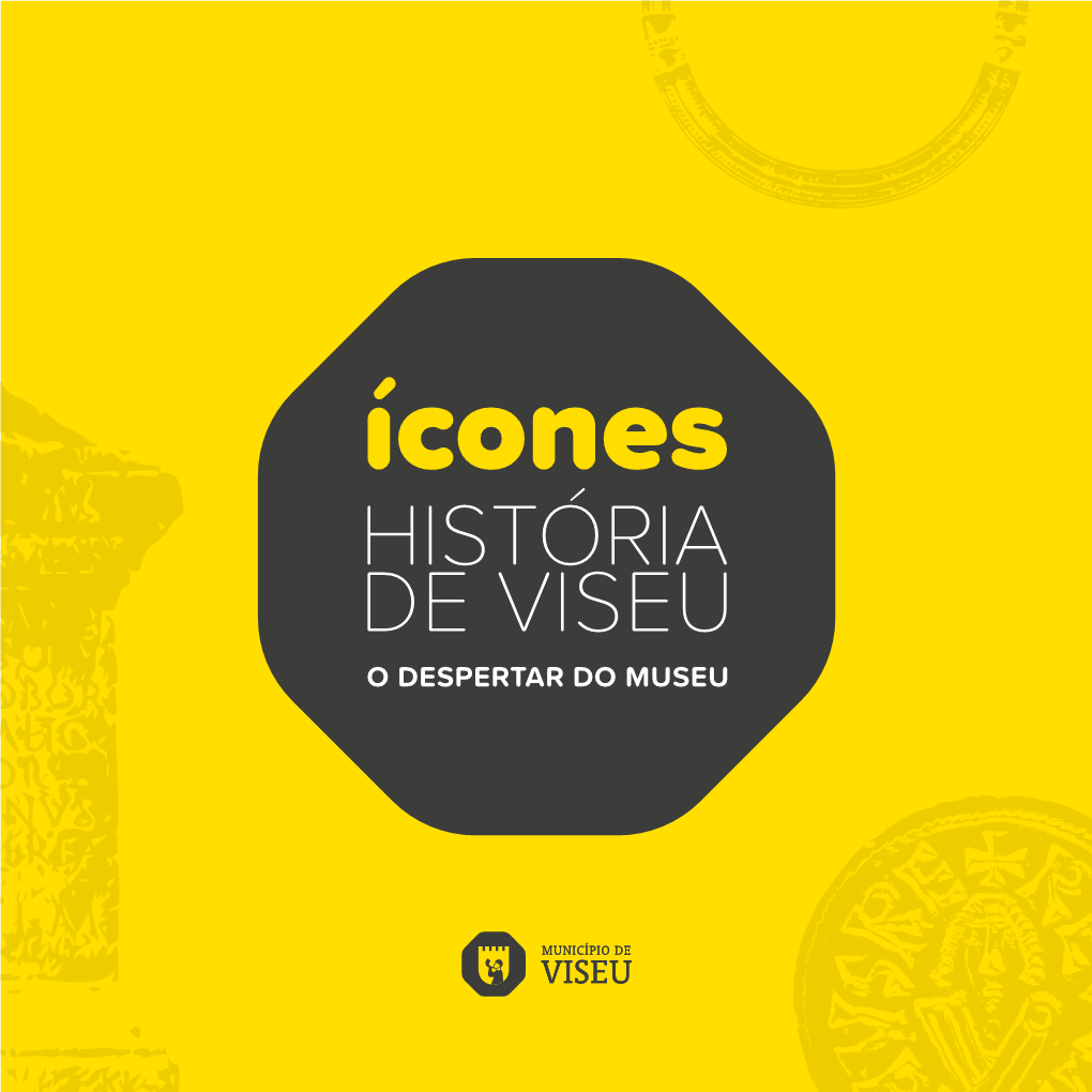 1 Ícones Da História De Viseu Viseu's History Icons