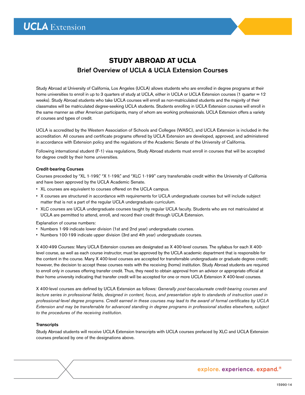 STUDY ABROAD at UCLA Brief Overview of UCLA & UCLA Extension Courses