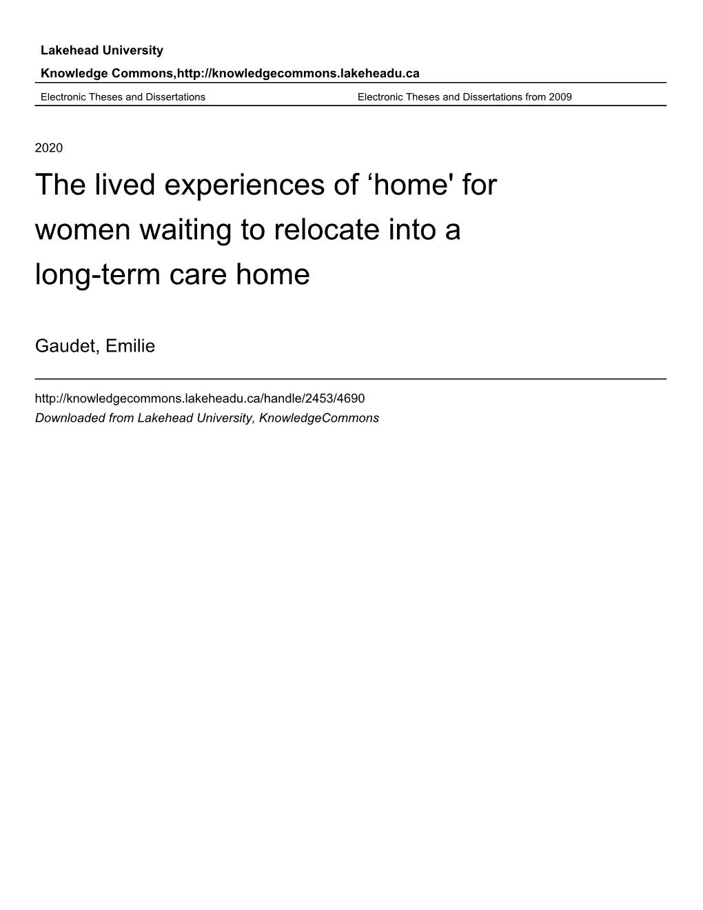 For Women Waiting to Relocate Into a Long-Term Care Home