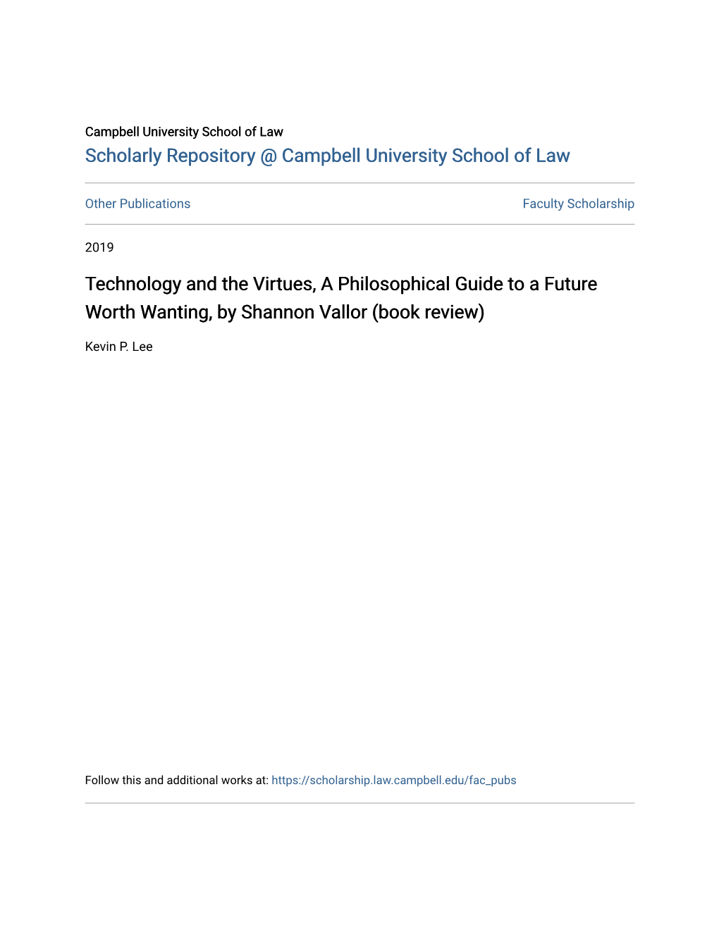 Technology and the Virtues, a Philosophical Guide to a Future Worth Wanting, by Shannon Vallor (Book Review)