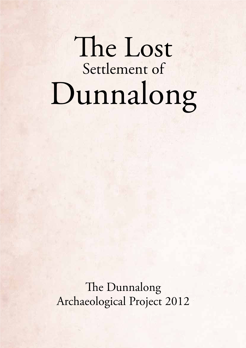 The Lost Settlement of Dunnalong