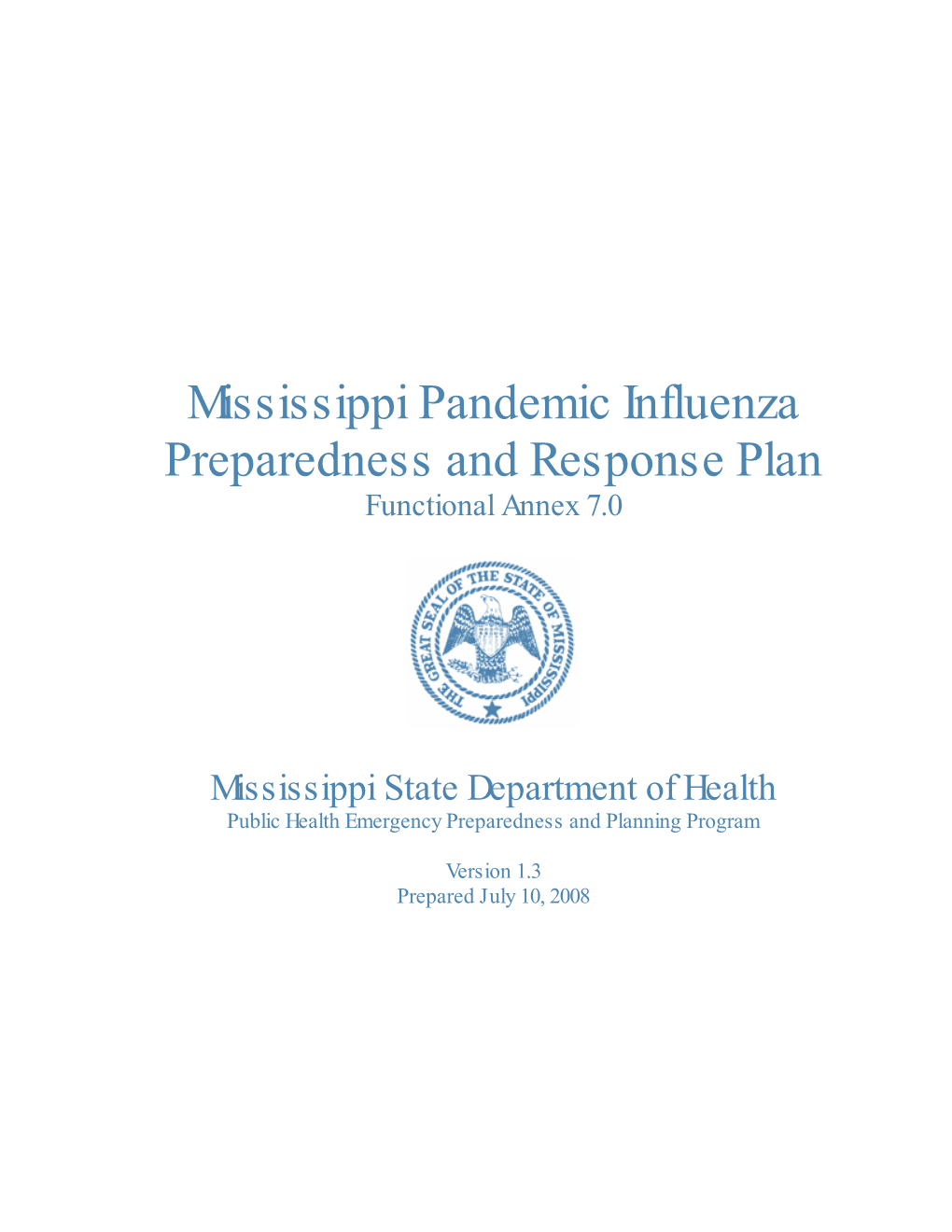 Mississippi Pandemic Influenza Preparedness and Response Plan Functional Annex 7.0