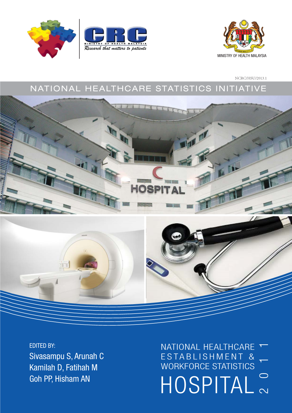 Hospital 2011 National Healthcare Establishment & Workforce Statistics 2011 Hospital