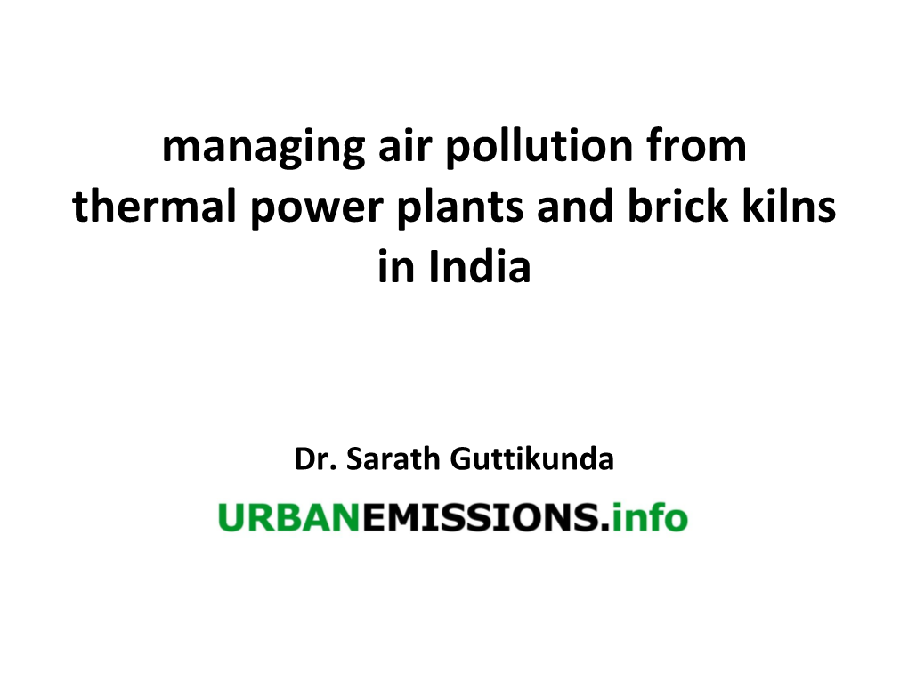 Managing Air Pollution from Thermal Power Plants and Brick Kilns in India