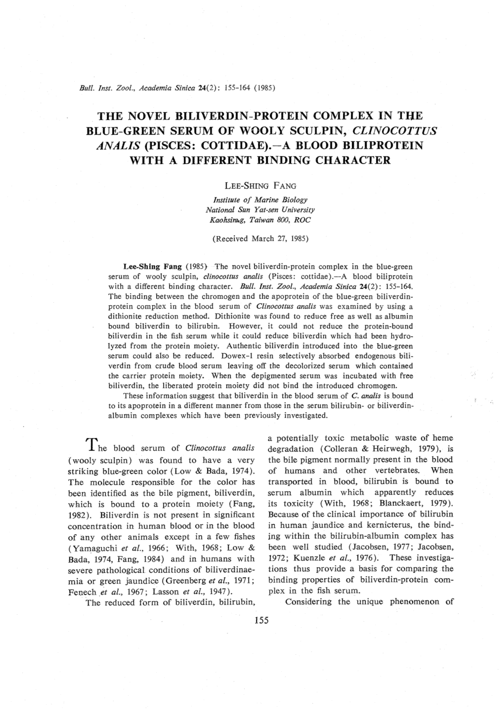 'Fhe NOVEL BILIVERDIN-PROTEIN COMPLEX in the BLUE-GREEN SERUM of W'ool·Y SCULPIN, CLINOCOTTUS ANALIS (PISCES: COTTIDAE).-A BLOO