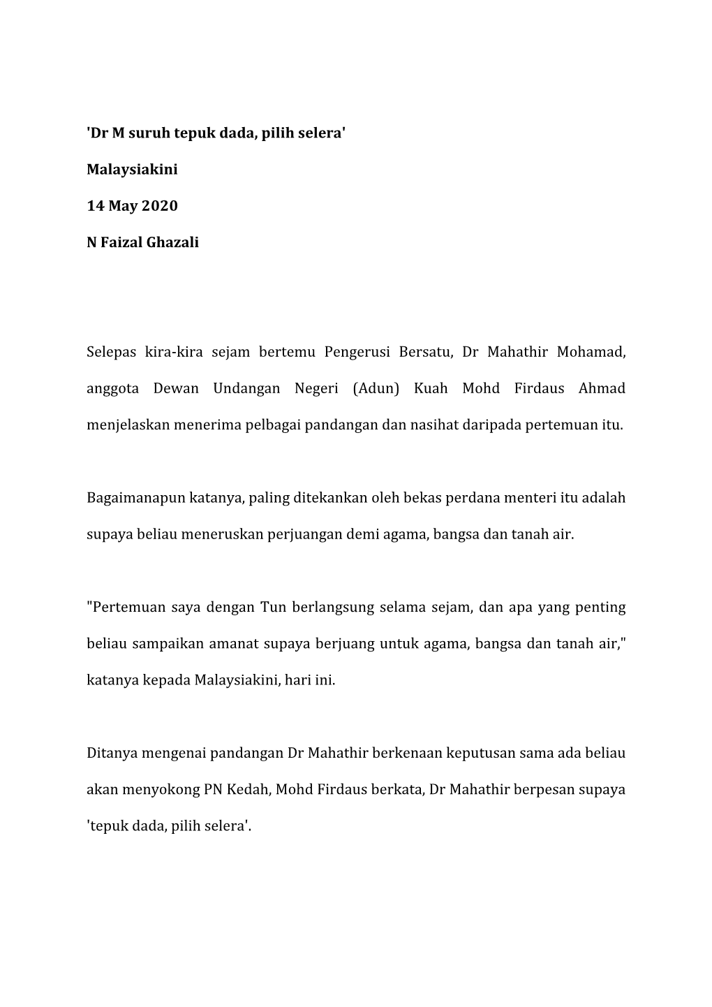'Dr M Suruh Tepuk Dada, Pilih Selera' Malaysiakini 14 May 2020 N Faizal Ghazali Selepas Kira-Kira Sejam Bertemu Pengerusi Bersat
