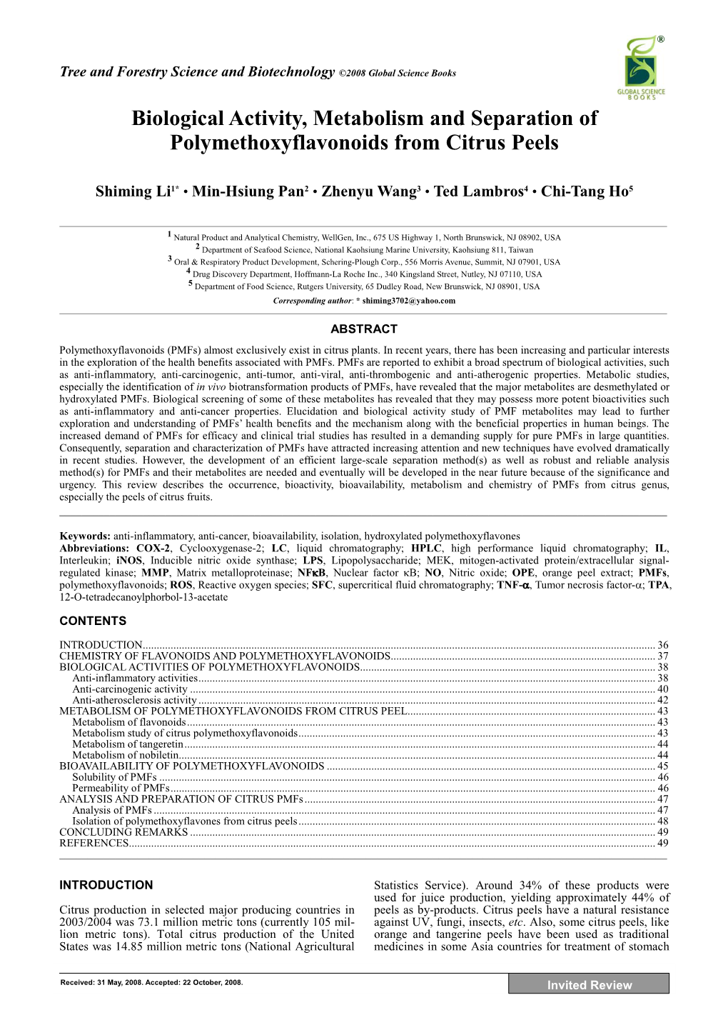 Biological Activity, Metabolism and Separation Of