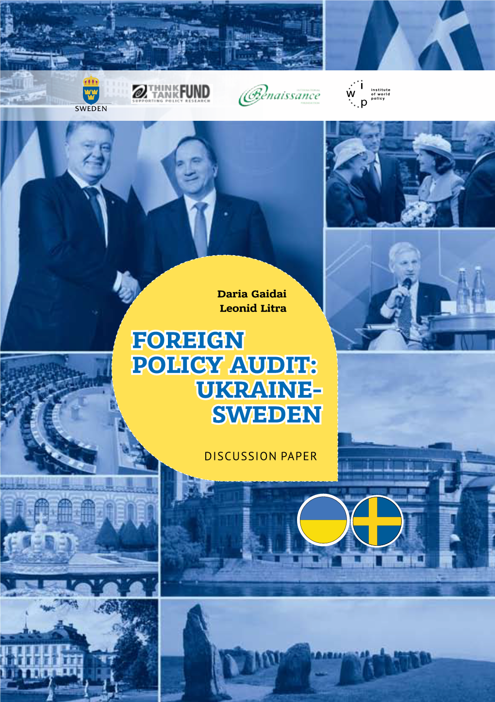 Foreign Policy Audit: Ukraine- Sweden