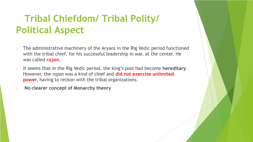 Tribal Chiefdom/ Tribal Polity/ Political Aspect