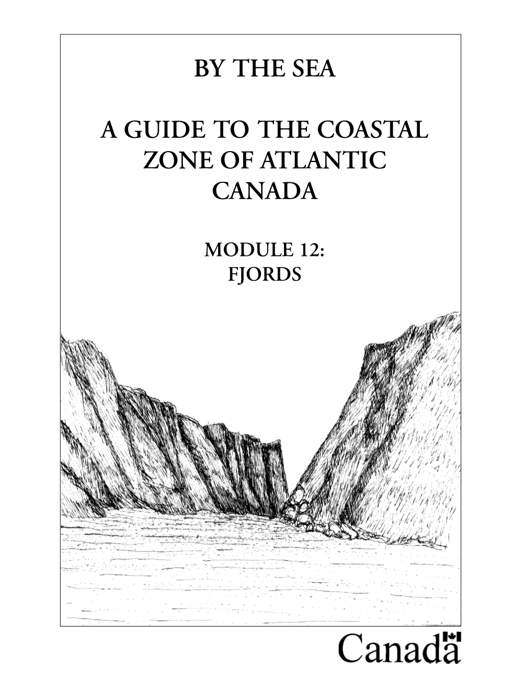 By the Sea a Guide to the Coastal Zone of Atlantic