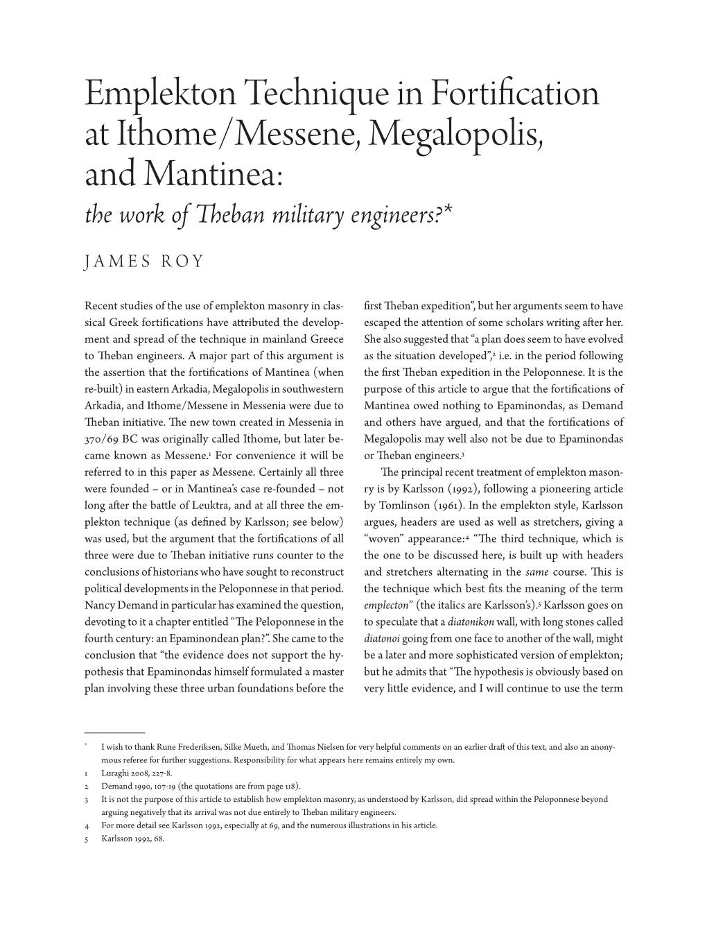 Emplekton Technique in Fortification at Ithome/Messene, Megalopolis, and Mantinea: the Work of Theban Military Engineers?*