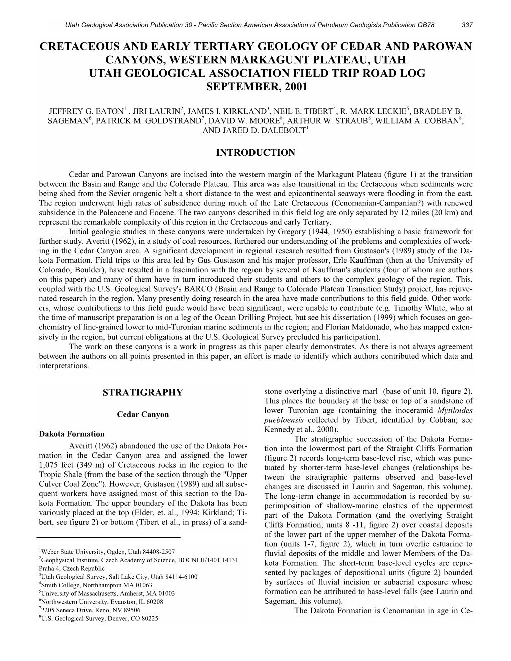 Cretaceous and Early Tertiary Geology of Cedar and Parowan Canyons, Western Markagunt Plateau, Utah Utah Geological Association Field Trip Road Log September, 2001