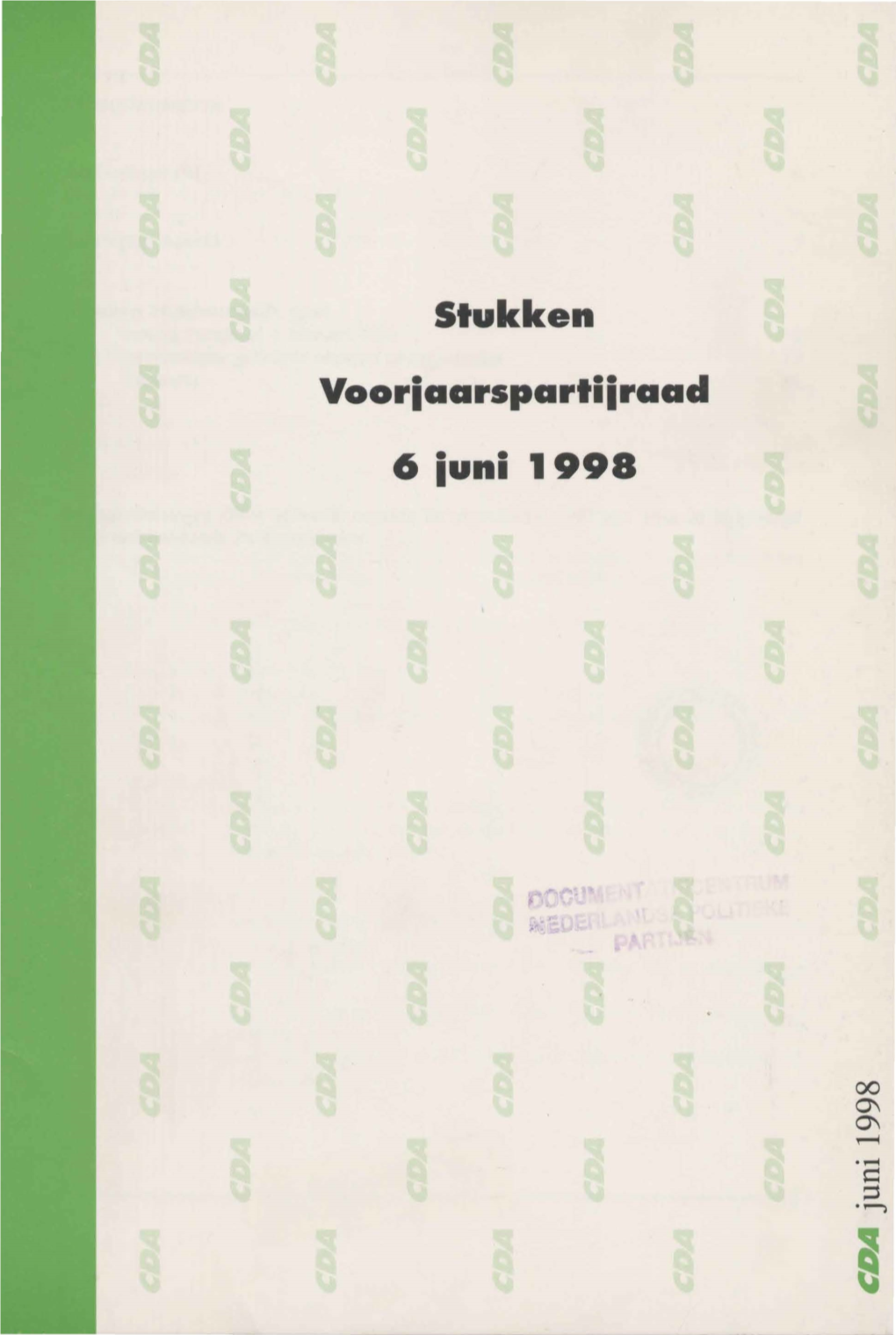 Stukken Vooriaarspartiiraad 6 Iuni 1998 Inhoudsopgave