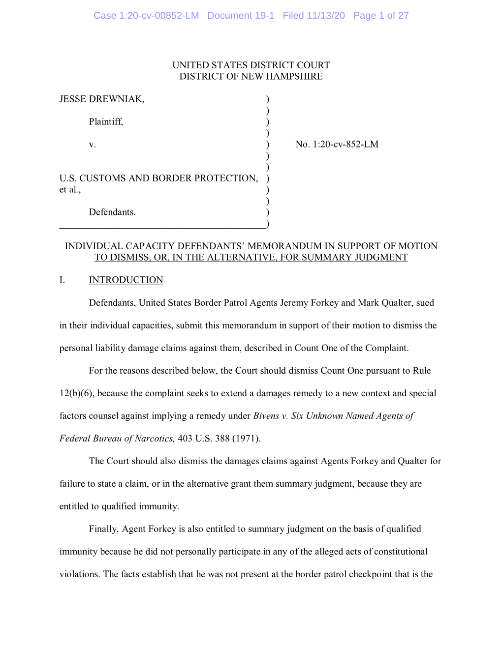 UNITED STATES DISTRICT COURT DISTRICT of NEW HAMPSHIRE JESSE DREWNIAK, ) ) Plaintiff, ) ) V. ) No. 1:20-Cv-852-LM ) ) U.S