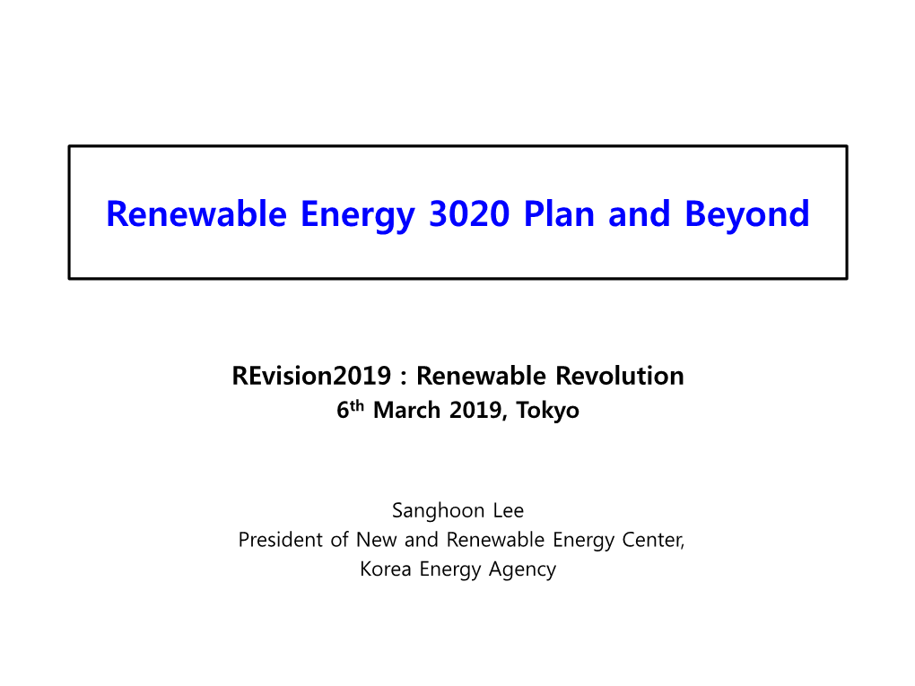 Renewable Energy 3020 Plan and Beyond