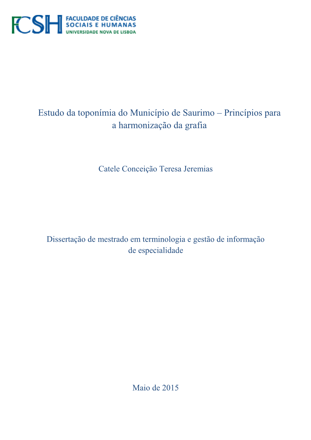 Estudo Da Toponímia Do Município De Saurimo – Princípios Para a Harmonização Da Grafia