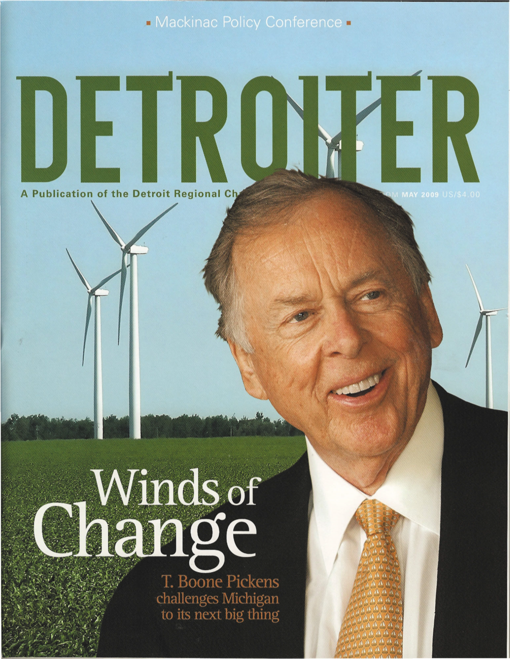 A Publication of the Detroit Regional C Wind Turbine Manufac Uring and Alternative Energy Development Are Detroit's Next Big Thing by Chris Mead