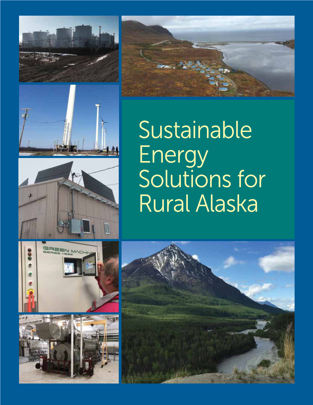 Sustainable Energy Solutions for Rural Alaska Disclaimer