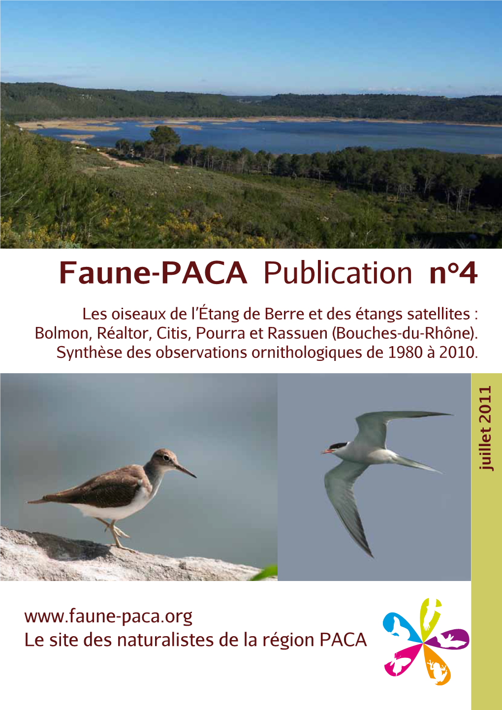 Faune-PACA Publication N°4 Les Oiseaux De L’Étang De Berre Et Des Étangs Satellites : Bolmon, Réaltor, Citis, Pourra Et Rassuen (Bouches-Du-Rhône)