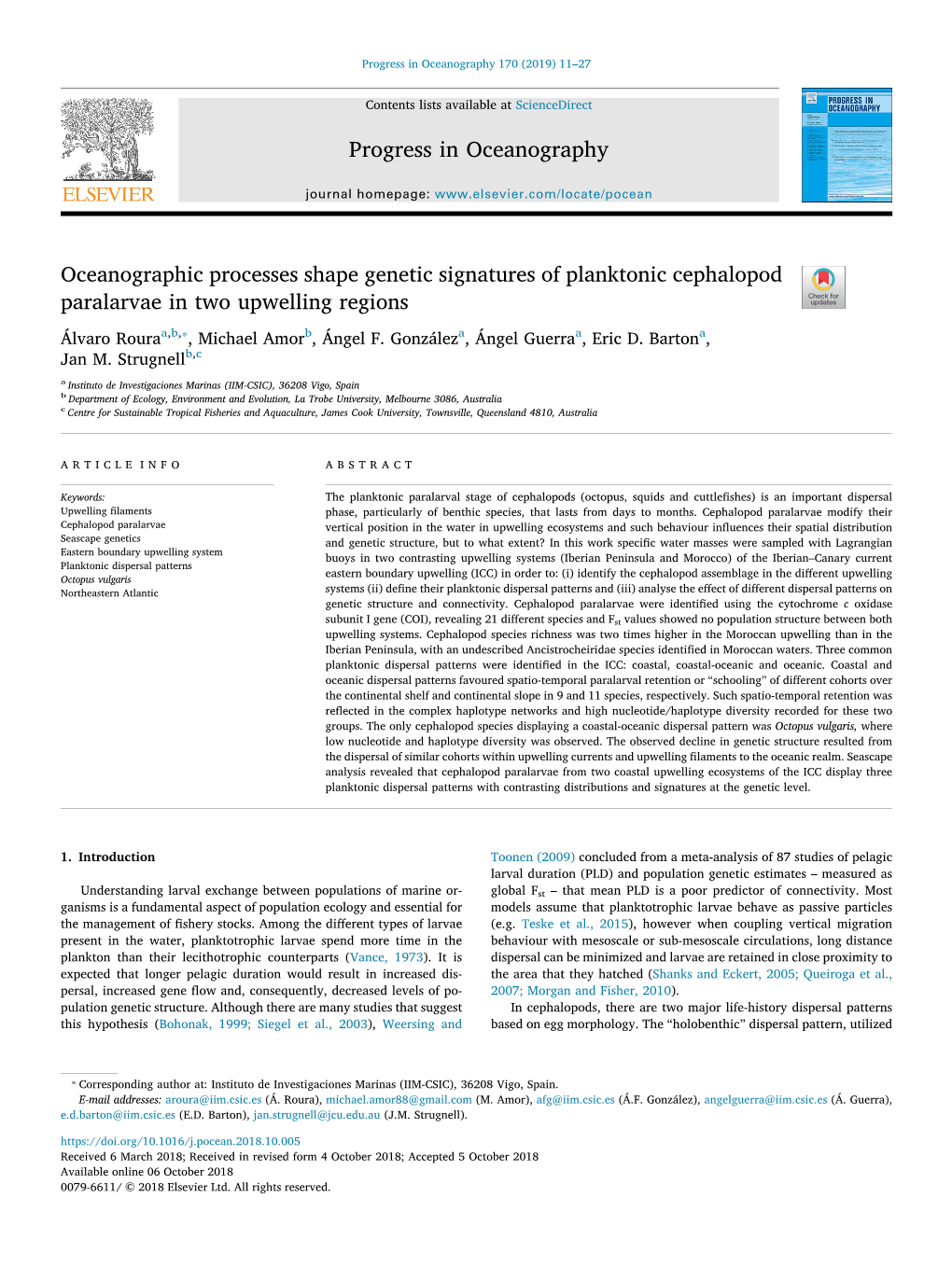 Oceanographic Processes Shape Genetic Signatures of Planktonic Cephalopod T Paralarvae in Two Upwelling Regions ⁎ Álvaro Rouraa,B, , Michael Amorb, Ángel F