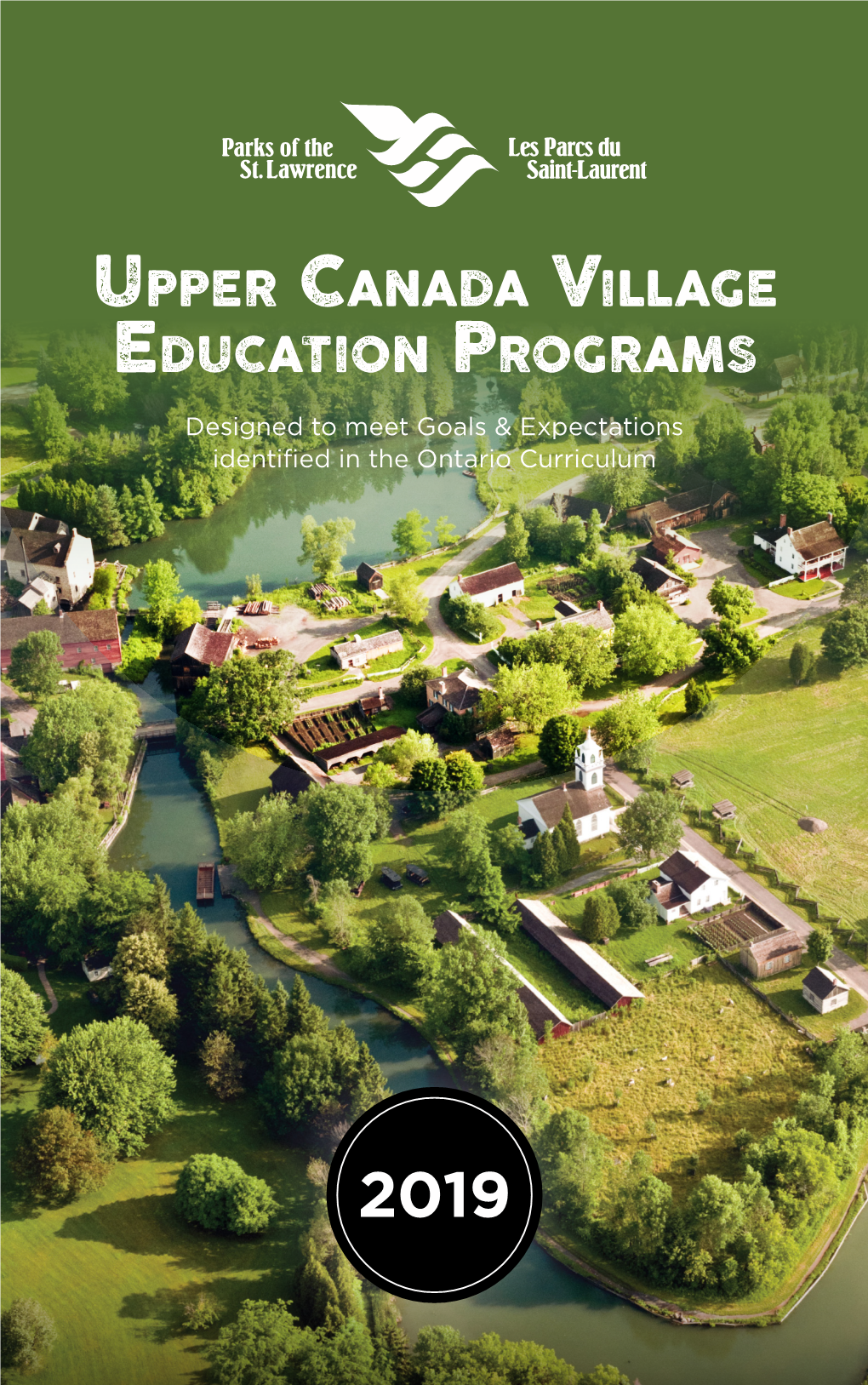 Upper Canada Village Education Programs Designed to Meet Goals & Expectations Identified in the Ontario Curriculum