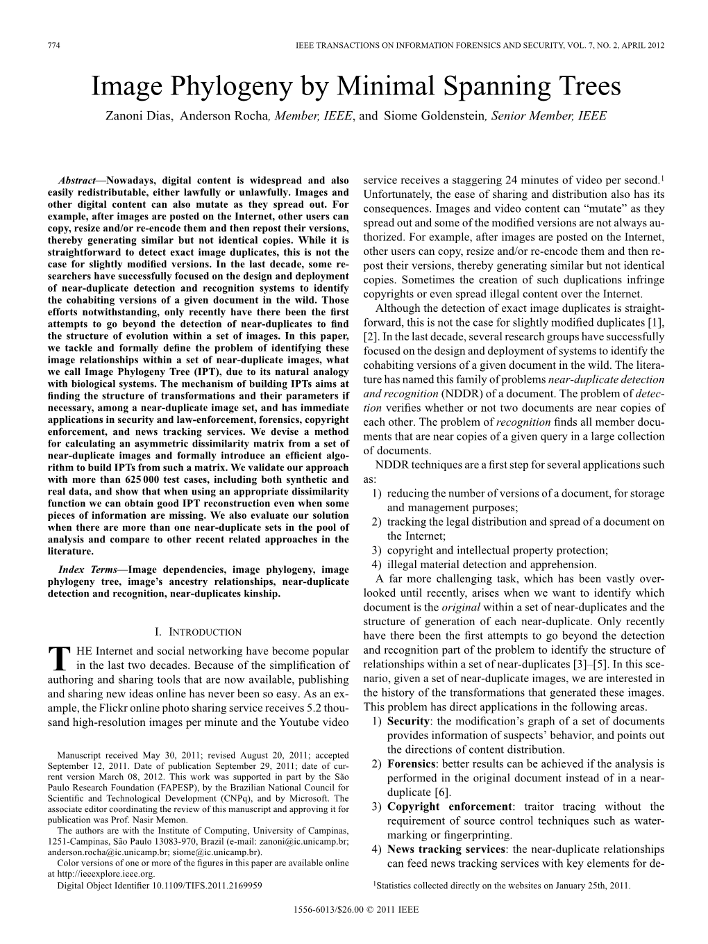 Image Phylogeny by Minimal Spanning Trees Zanoni Dias, Anderson Rocha, Member, IEEE, and Siome Goldenstein, Senior Member, IEEE