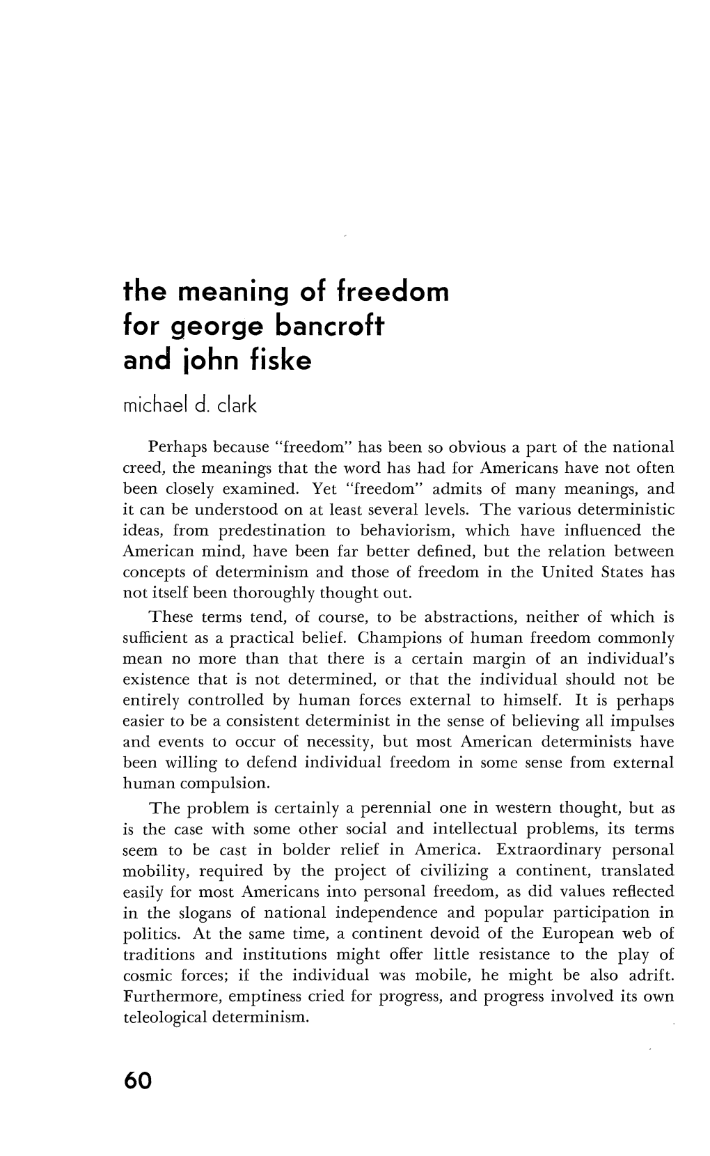 The Meaning of Freedom for George Bancroft and John Fiske 60