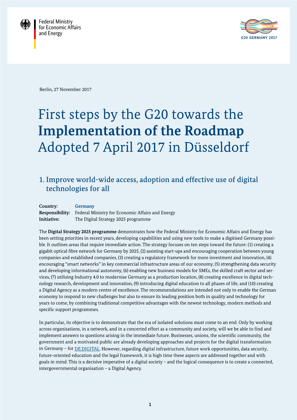 First Steps by the G20 Towards the Implementation of the Roadmap Adopted 7 April 2017 in Düsseldorf