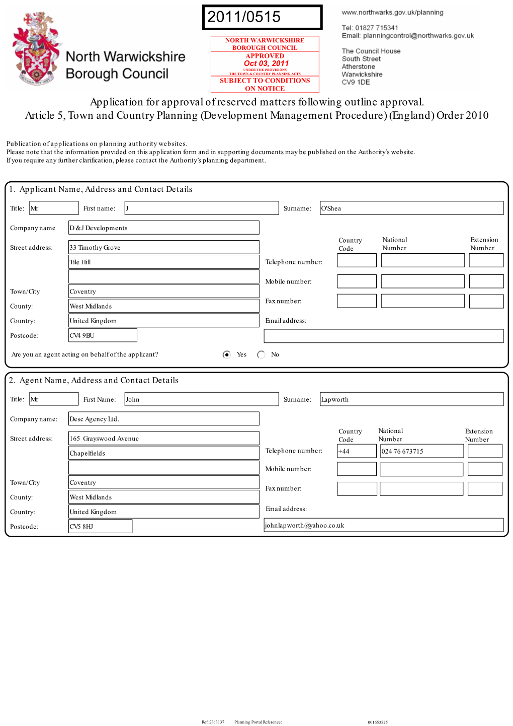 Application for Approval of Reserved Matters Following Outline Approval. Article 5, Town and Country Planning (Development Management Procedure) (England) Order 2010