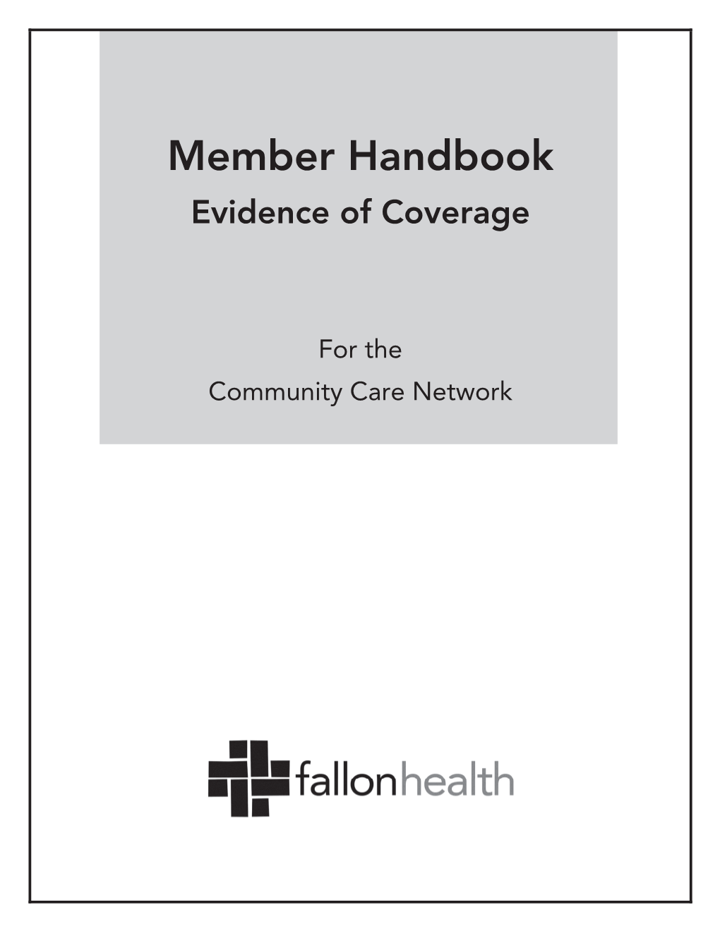 Community Care Is a Limited Provider Network Plan