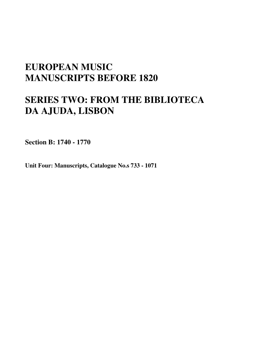 European Music Manuscripts Before 1820 Series Two: from the Biblioteca Da Ajuda, Lisbon