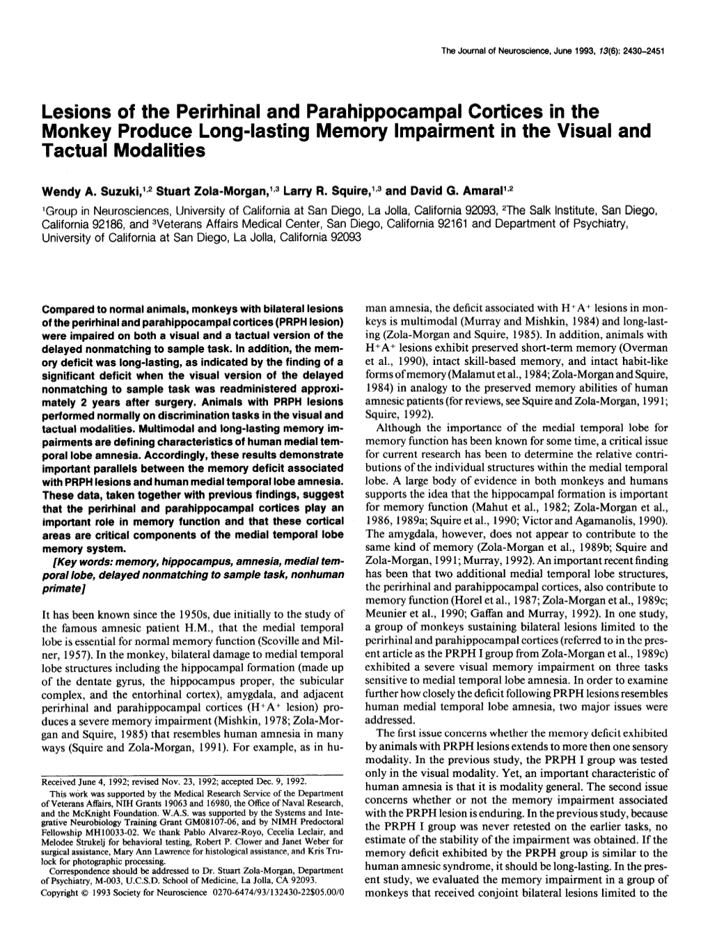 Lesions of the Perirhinal and Parahippocampal Cottices in the Monkey Produce Long-Lasting Memory Impairment in the Visual and Tactual Modalities