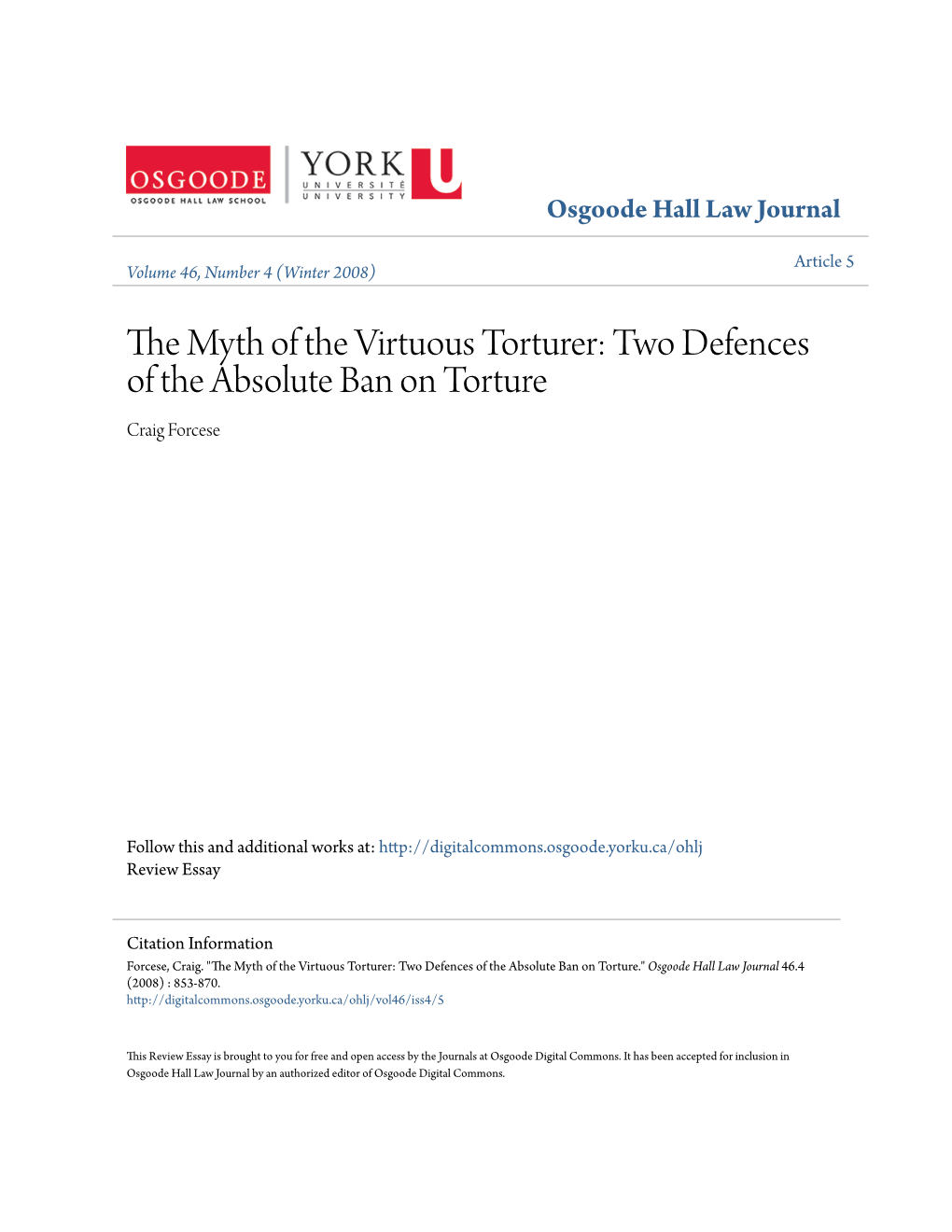 The Myth of the Virtuous Torturer: Two Defences of the Absolute Ban on Torture