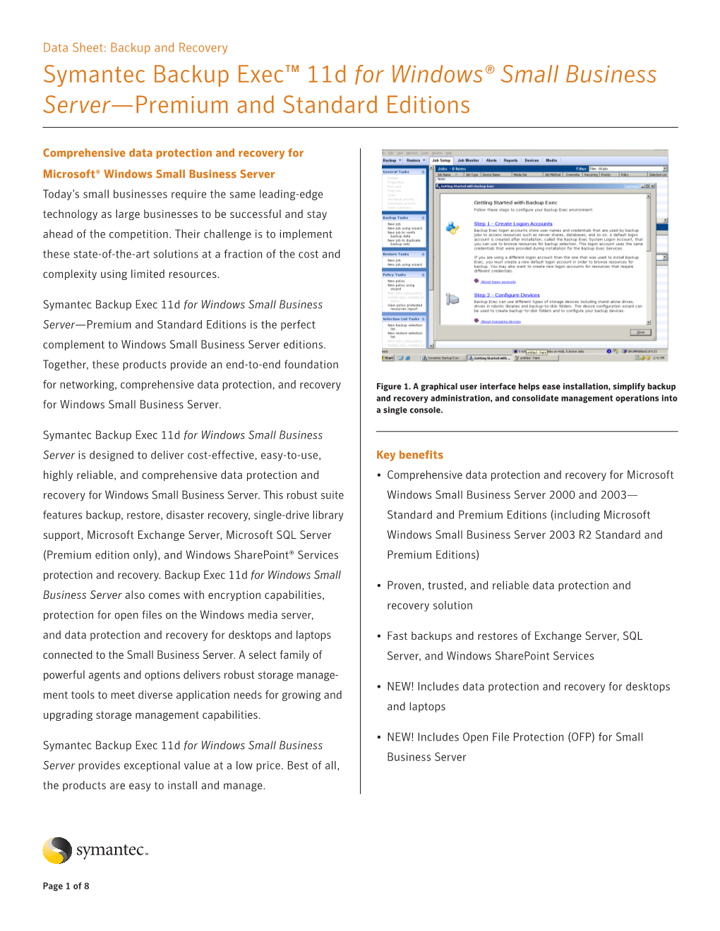 Symantec Backup Exec™ 11D for Windows® Small Business Server—Premium and Standard Editions