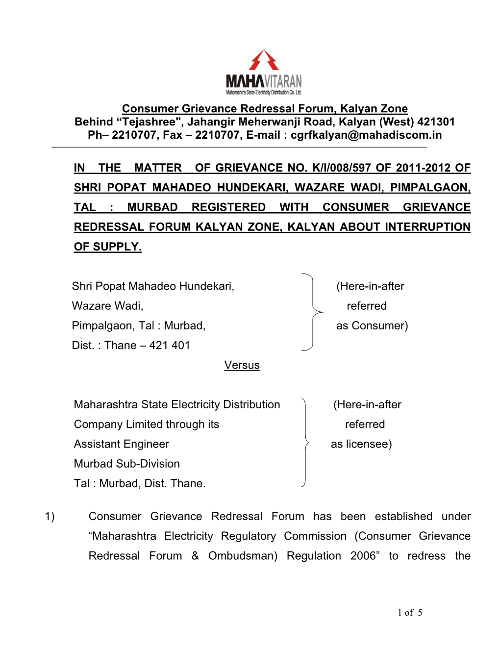 Consumer Grievance Redressal Forum, Kalyan Zone