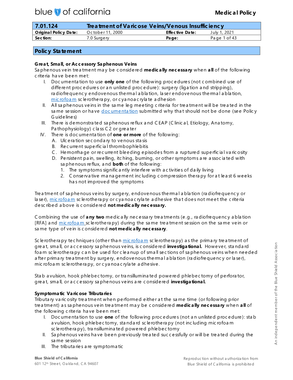 7.01.124 Treatment of Varicose Veins/Venous Insufficiency Original Policy Date: October 11, 2000 Effective Date: July 1, 2021 Section: 7.0 Surgery Page: Page 1 of 43