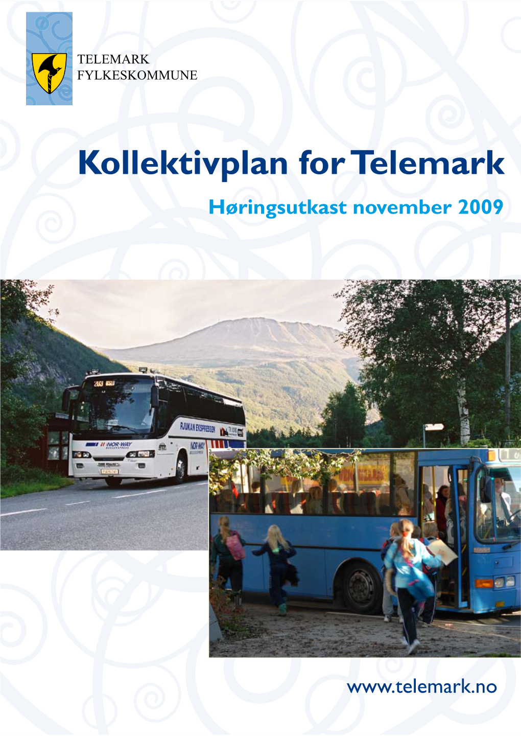 Kollektivplan for Telemark 2009 Høringsutkast