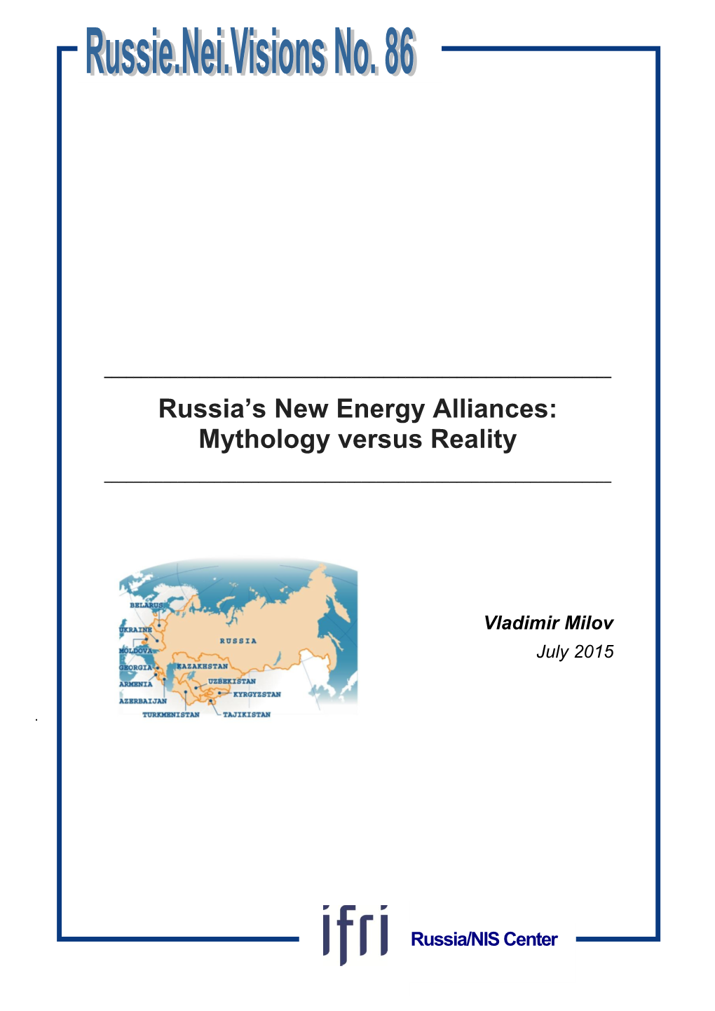 V. Milov / Russia’ New Energy Alliances