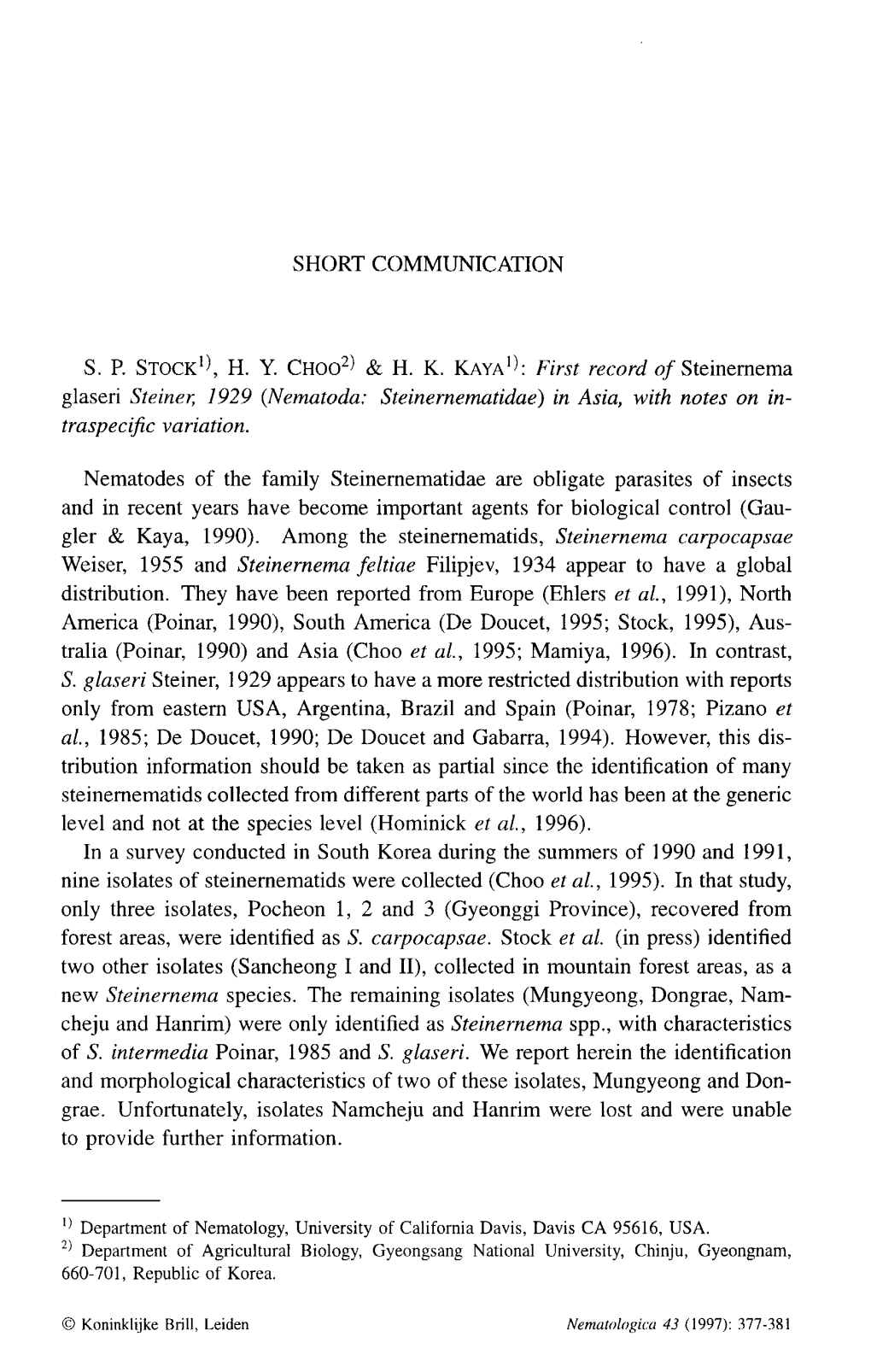 First Record of Steinernema Glaseri Steiner, 1929 (Nematoda: Steinernematidae) in Asia, with Notes on In- Traspecific Variation