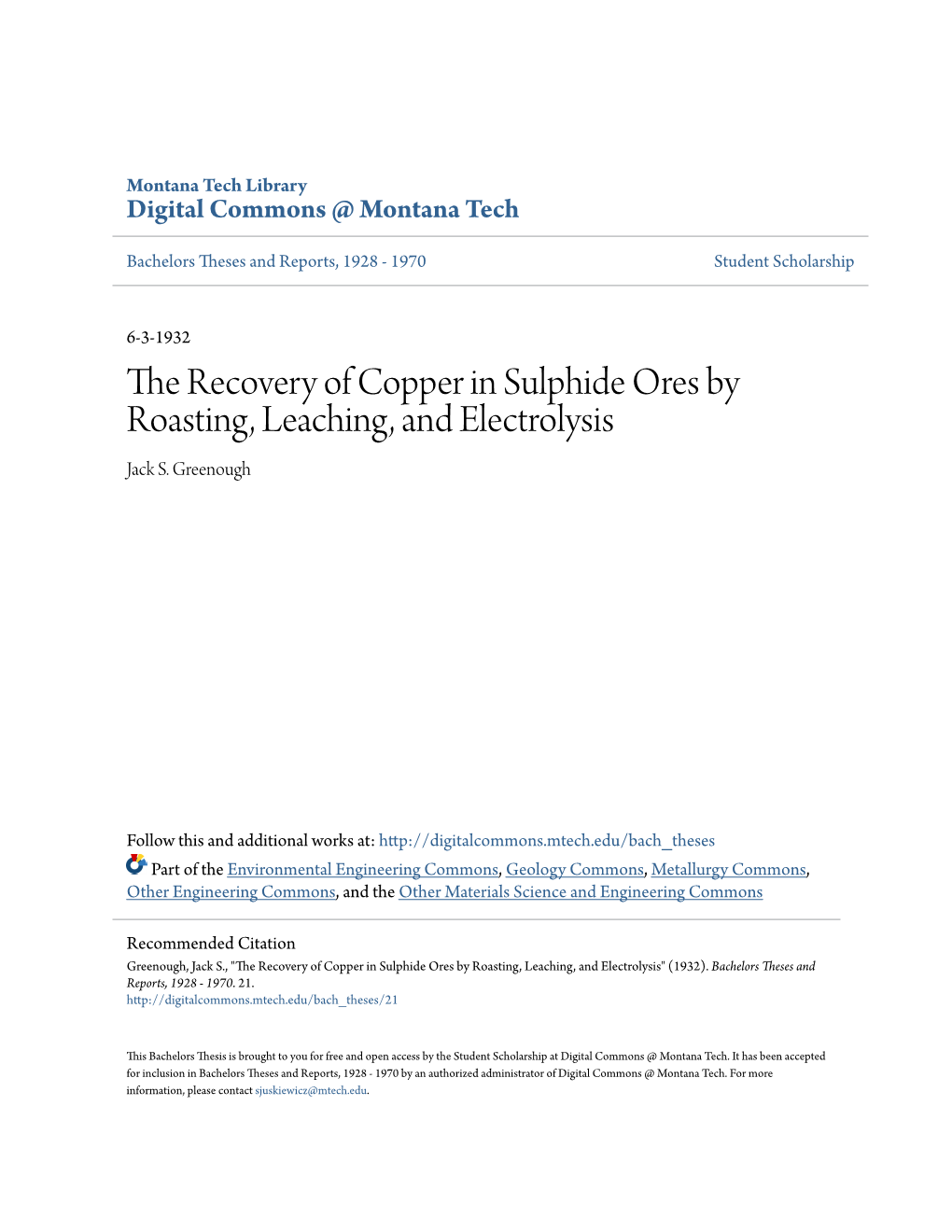 The Recovery of Copper in Sulphide Ores by Roasting, Leaching, and Electrolysis Jack S