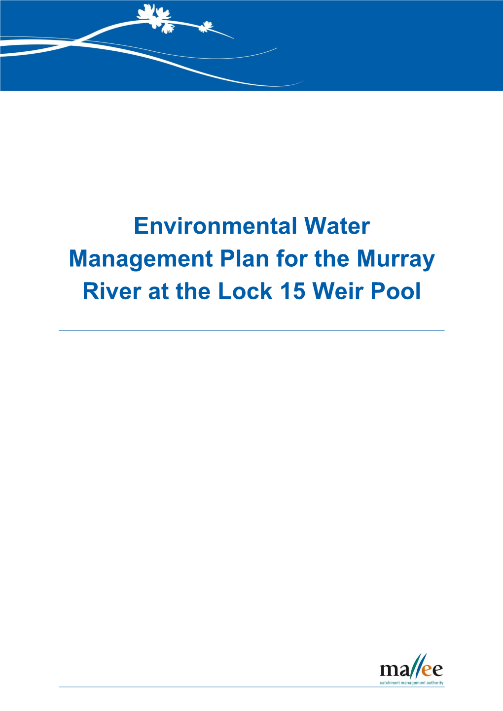 Environmental Water Management Plan for the Murray River at the Lock 15 Weir Pool