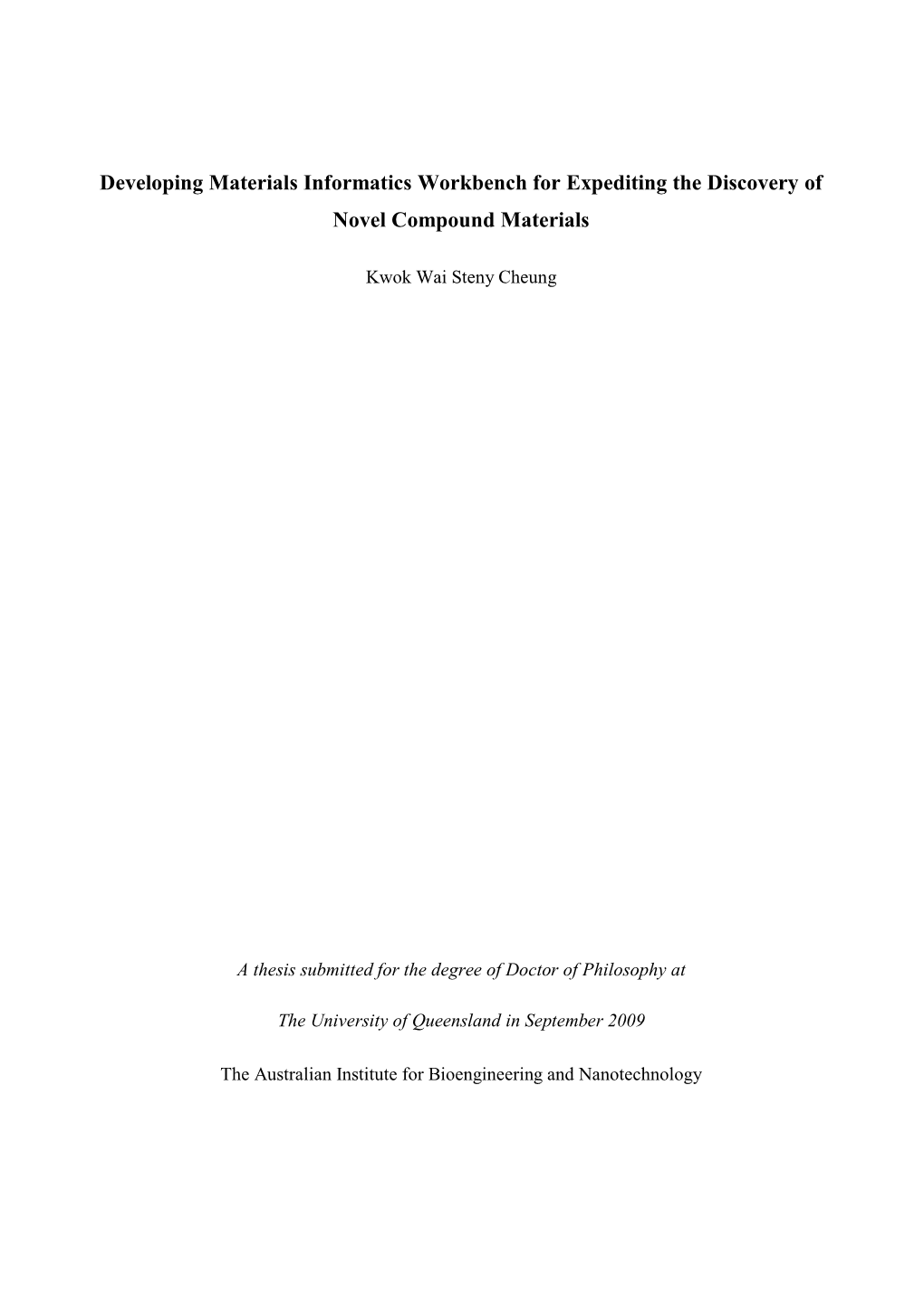 Developing Materials Informatics Workbench for Expediting the Discovery of Novel Compound Materials