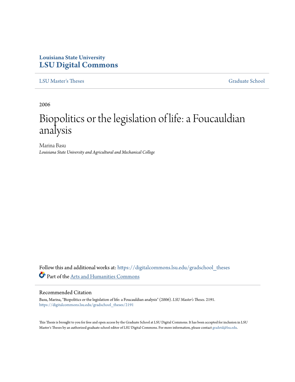 Biopolitics Or the Legislation of Life: a Foucauldian Analysis Marina Basu Louisiana State University and Agricultural and Mechanical College