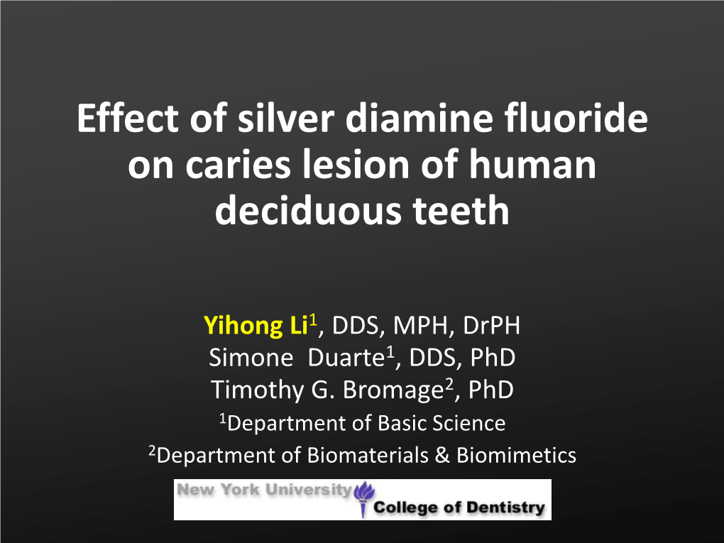 Effect of Silver Diamine Fluoride on Caries Lesion of Human Deciduous Teeth