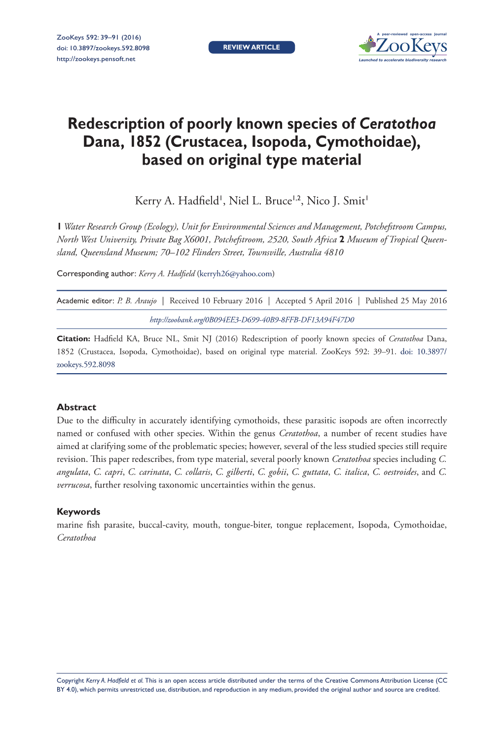 ﻿Redescription of Poorly Known Species of Ceratothoa Dana, 1852 (Crustacea, Isopoda, Cymothoidae), Based on Original Type Mate