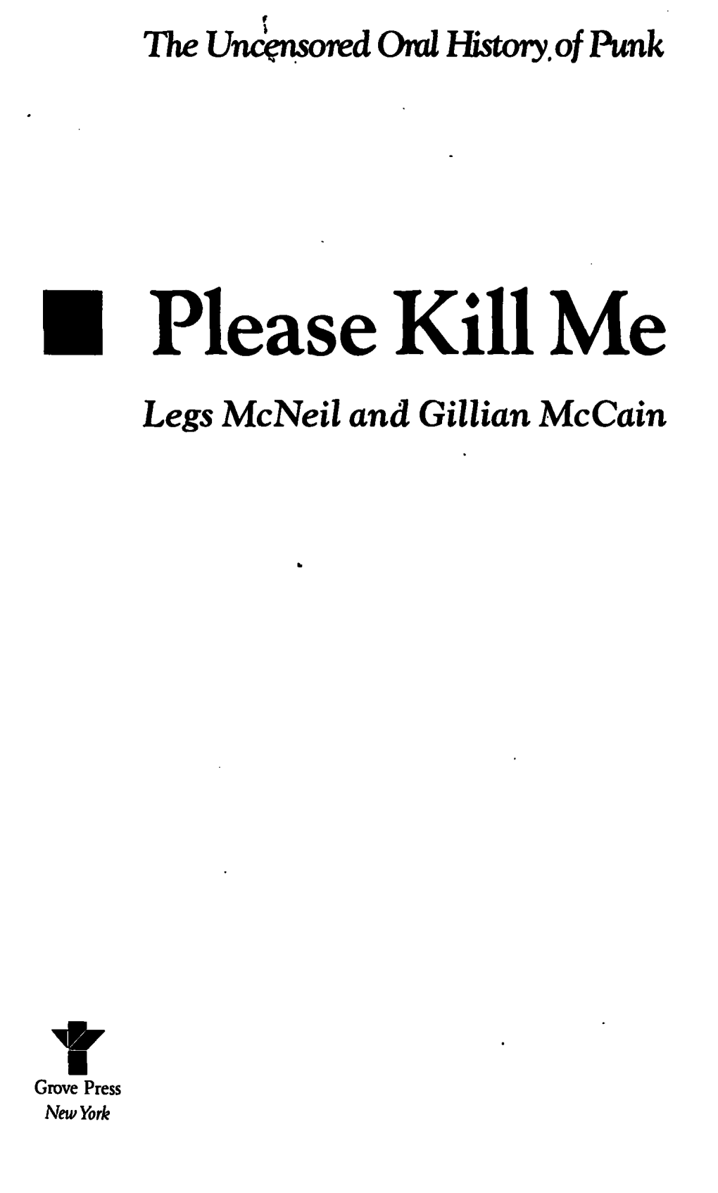 Please Kill Me Legs Mcneil and Gillian Mccain