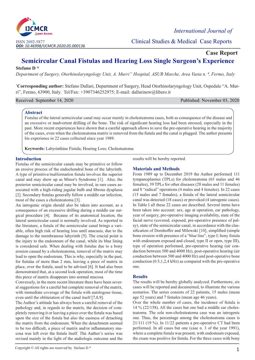 Semicircular Canal Fistulas and Hearing Loss Single Surgeon's Experience